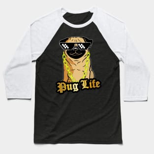 pug life Baseball T-Shirt